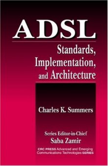 ADSL: Standards, Implementation, and Architecture