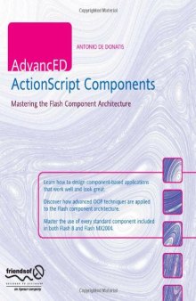 Advanced Actionscript Components: Mastering the Flash Component Architecture