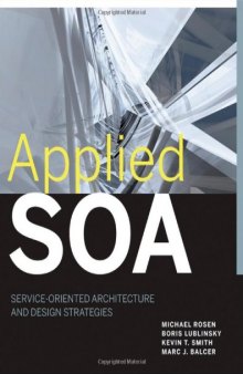 Applied SOA Service-Oriented Architecture and Design Strategies