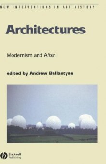 Architectures: Modernism and After 