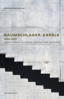 Baumschlager  Eberle 20022007: Architektur   Menschen und Ressourcen   Architecture   People and Resources (German Edition)