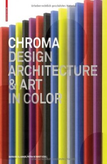 Chroma: Design, Architecture and Art in Color