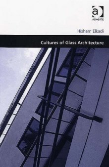 Cultures of Glass Architecture 