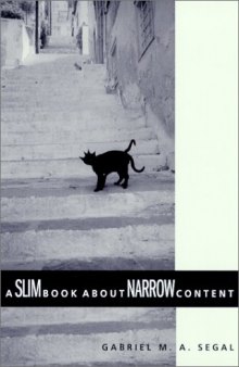 A Slim Book about Narrow Content (Contemporary Philosophical Monographs)