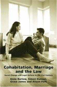 Cohabitation, Marriage and the Law: Social Change and Legal Reform in the 21st Century