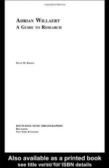Adrian Willaert: A Guide to Research (Routledge Musical Bibliographies)