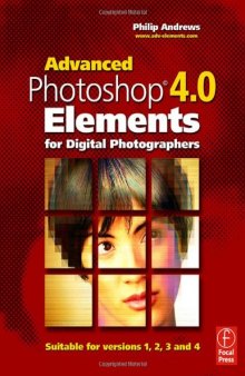 Advanced Photoshop Elements 4.0 for Digital Photographers, First Edition