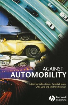 Against Automobility (Sociological Review Monographs)