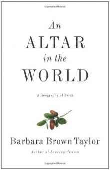 Altar in the World, An: A Geography of Faith