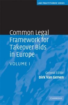 Common Legal Framework for Takeover Bids in Europe (Law Practitioner Series) (Volume 1)