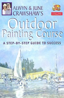 Alwyn and June Crawshaw's Outdoor Painting Course
