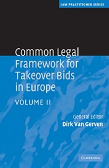 Common Legal Framework for Takeover Bids in Europe (Law Practitioner Series) (Volume 2)