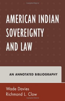 American Indian Sovereignty and Law: An Annotated Bibliography (Native American Bibliography Series)