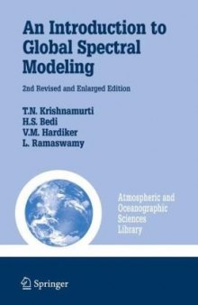 An Introduction to Global Spectral Modeling, Second Edition (Atmospheric and Oceanographic Sciences Library, 35)