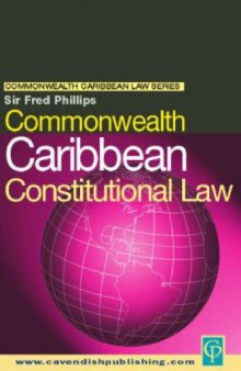 Commonwealth Caribbean Constitutional Law (Commonwealth Caribbean Law Series)