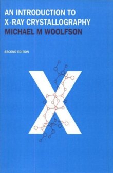 An Introduction to X-ray Crystallography, Second Edition