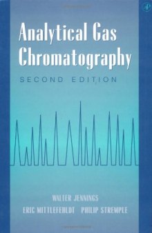 Analytical Gas Chromatography, Second Edition