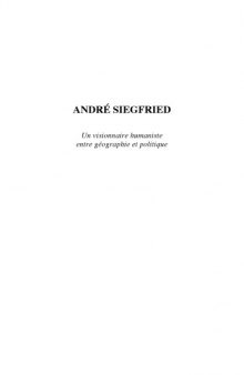 Andre Siegfried : Un visionnaire humaniste entre geographie et politique