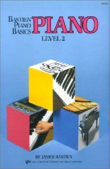 Bastien. Piano Basics. Level 2.  Piano. WP202