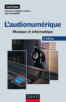 L'audionumérique: Musique et informatique