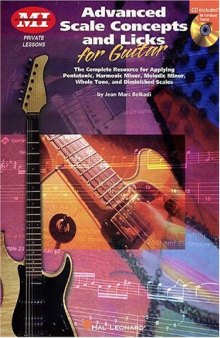Advanced Scale Concepts and Licks for Guitar: Private Lessons