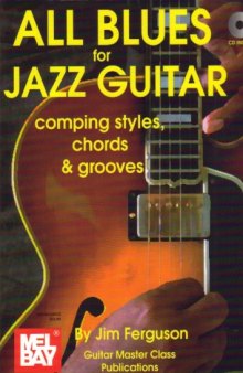 All Blues For Jazz Guitar - Comping Styles,Chords & Grooves