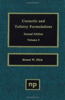 Cosmetic and Toiletry Formulations, Volume 3  