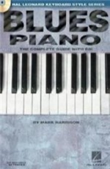 Blues Piano. The Complete Guide with CD