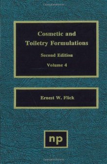 Cosmetic and Toiletry Formulations, Volume 4  