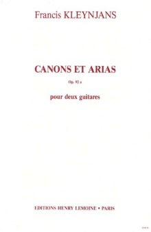 Canons et arias, Op. 92a, pour deux guitares (Guitar Scores)