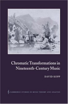 Chromatic transformations in nineteenth-century music