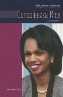 Condoleezza Rice: Stateswoman 
