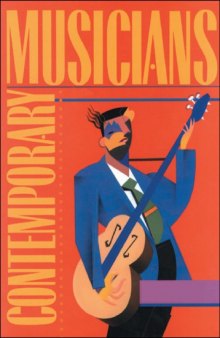 Contemporary Musicians: Profiles of the People in Music: Volume 3