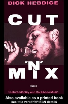 Cut 'n' Mix: Culture, Identity and Caribbean Music (Comedia)