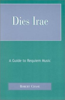 Dies Irae: A Guide to Requiem Music