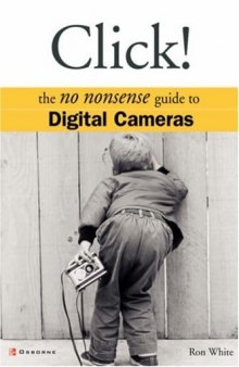 Click! The no Nonsense Guide to Digital Cameras
