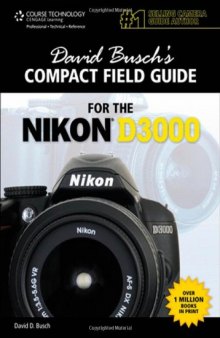 David Buschs Compact Guide for the Nikon D3000