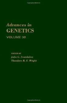 Advances in Genetics, Vol. 30
