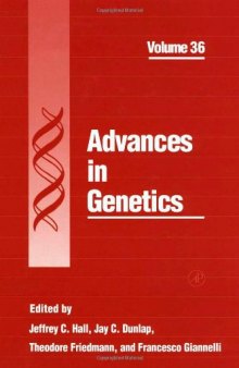 Advances in Genetics, Vol. 36