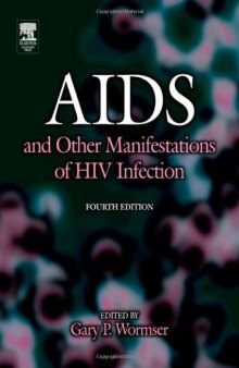 AIDS and Other Manifestations of HIV Infection, Fourth Edition 