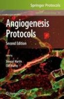 Angiogenesis Protocols: Second Edition