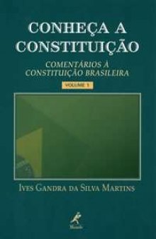 Conheça a Constituição - Comentários À Constituição Brasileira