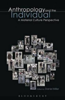 Anthropology and the Individual: A Material Culture Perspective