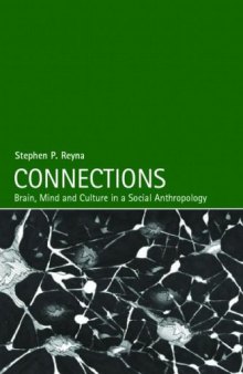 Connections: Mind, Brain and Culture in Social Anthropology