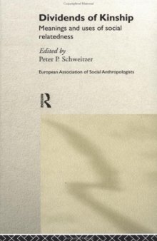 Dividends of Kinship (European Association of Social Anthropologists)