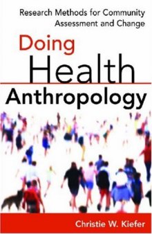 Doing Health Anthropology: Research Methods for Community Assessment and Change