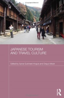 Japanese Tourism and Travel Culture (Japan Anthropology Workshop)