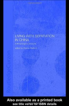Living with Separation in China: Anthropological Accounts