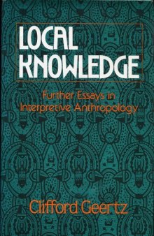 Local Knowledge: Further Essays in Interpretive Anthropology