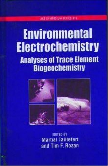 Environmental Electrochemistry: Analyses of Trace Element Biogeochemistry